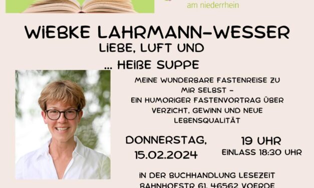 „Liebe, Luft & heiße Suppe“ – ein humoriger Fastenvortrag am 15.02.2024 in der „Lesezeit- Bücher in Voerde“